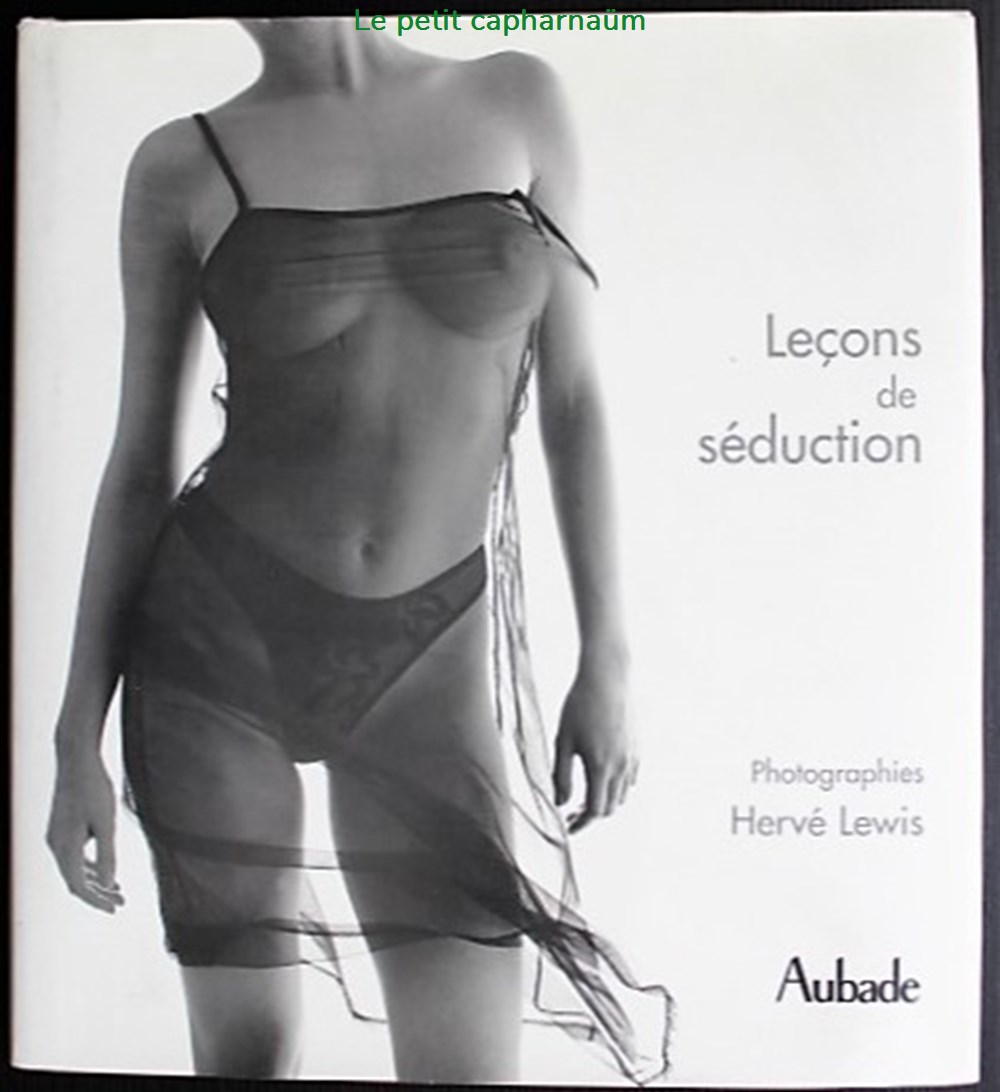 Leçons de séduction - Aubade - Photographies Hervé Lewis - 2001 livres bd revues lecons de seduction aubade photographies herve lewis 2001