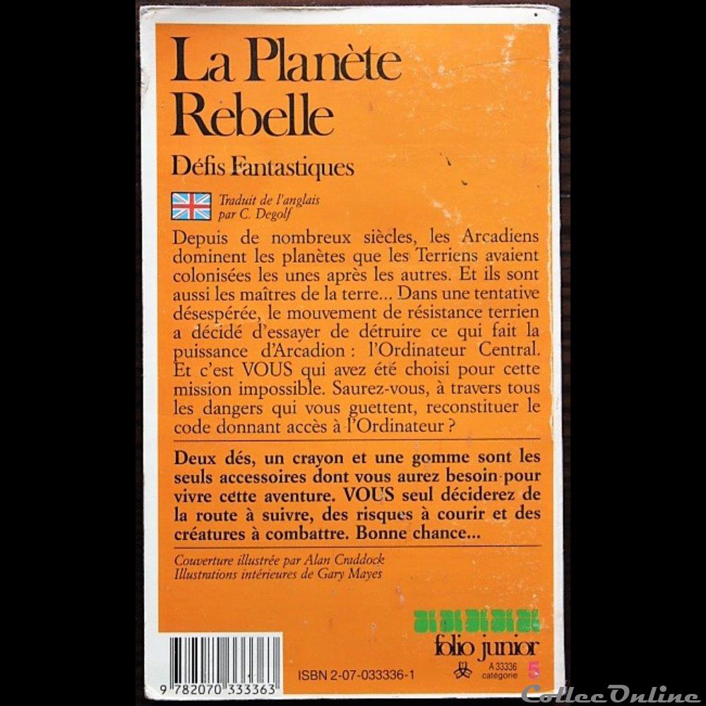 LDVELH - Défis fantastiques - 18 - La planète rebelle jeux societe jouets livre dont vous etes heros ldvelh defis fantastiques 18 la planete rebelle