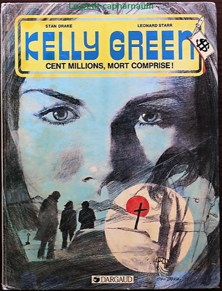 Kelly Green - 3 - Cent millions, mort comprise ! - EO 1983 livres bd revues bandes dessinees kelly green 3 cent millions mort comprise eo 1983