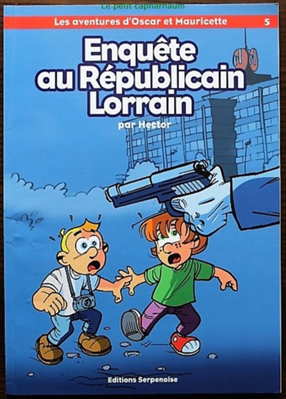 Les aventures d'Oscar et Mauricette - 05 - Enquête au Républicain Lorrain - Rééd. 2008 livres bd revues bandes dessinees les aventures oscar et mauricette 05 enquete au republicain lorrain reed 2008