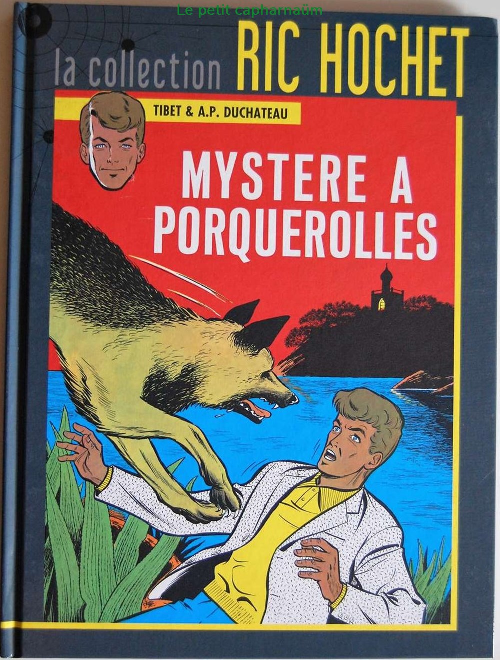 Ric Hochet - 02 - Mystère à Porquerolles - Rééd. 2012 livres bd revues bandes dessinees ric hochet 02 mystere a porquerolles reed 2012