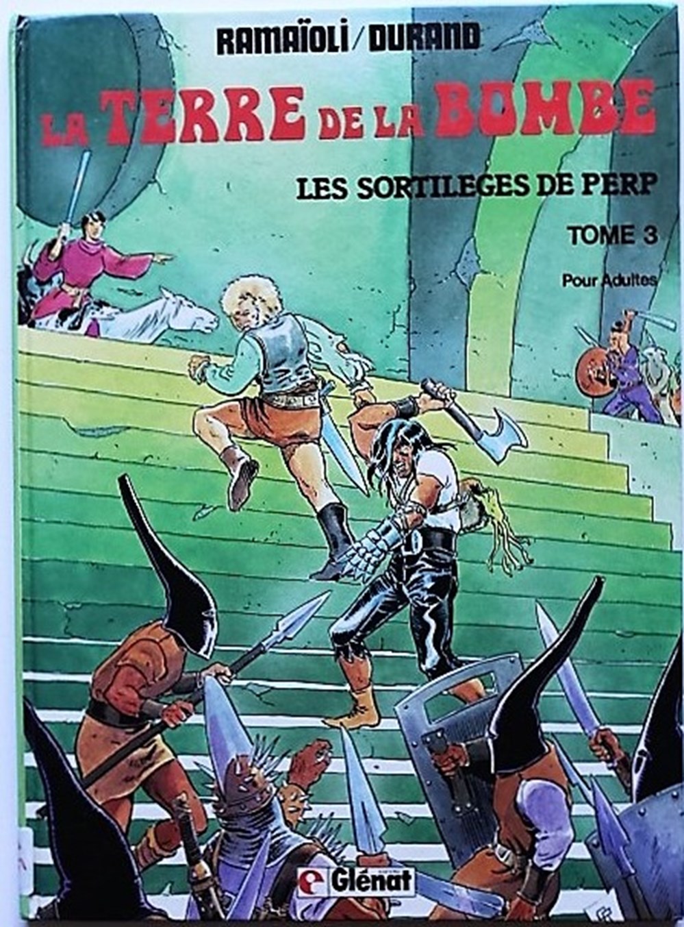 La terre de la bombe - 03 - Les sortilèges de Perp - EO 1982 livres bd revues bandes dessinees la terre de la bombe 03 les sortileges de perp eo 1982