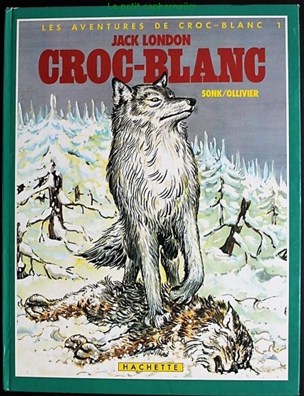 Croc-Blanc (Les aventures de) - 01 - EO 1984 livres bd revues bandes dessinees croc blanc les aventures de 01 eo 1984