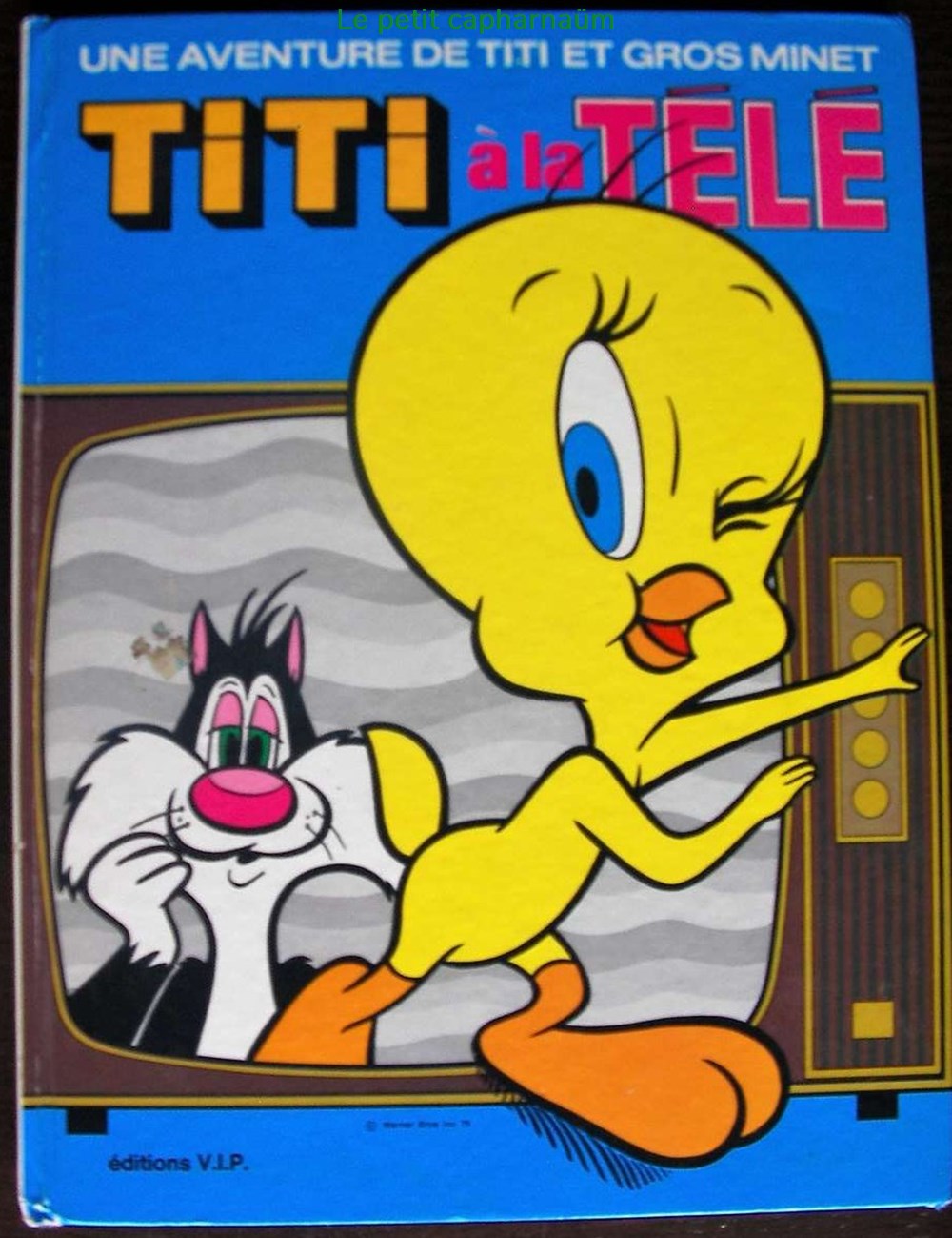 Une aventure de Titi et gros minet - 03 - Titi à la télé - EO V.I.P. 1975 livres bd revues une aventure de titi et gros minet 03 titi a la tele eo v i p 1975