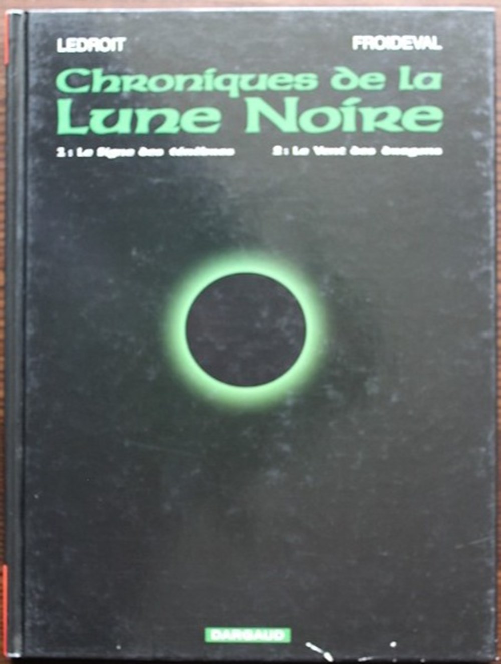 Chroniques de la lune noire - 01 + 02 - Le signe des ténèbres / Le vent des dragons livres bd revues bandes dessinees chroniques de la lune noire 01 02 le signe des tenebres le vent des dragons