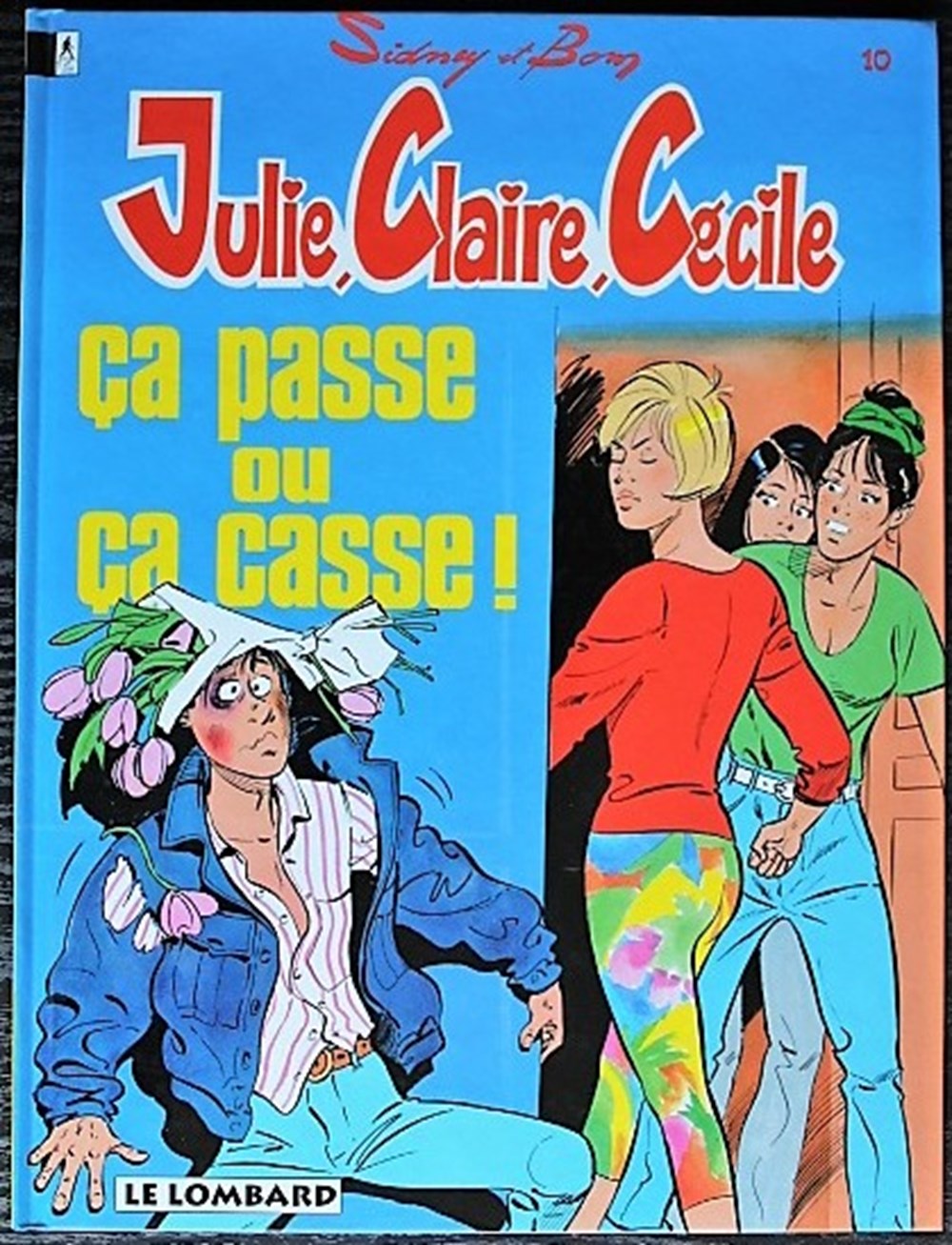 livres bd revues bandes dessinees julie claire cecile 10 ca passe ou ca casse eo 1993