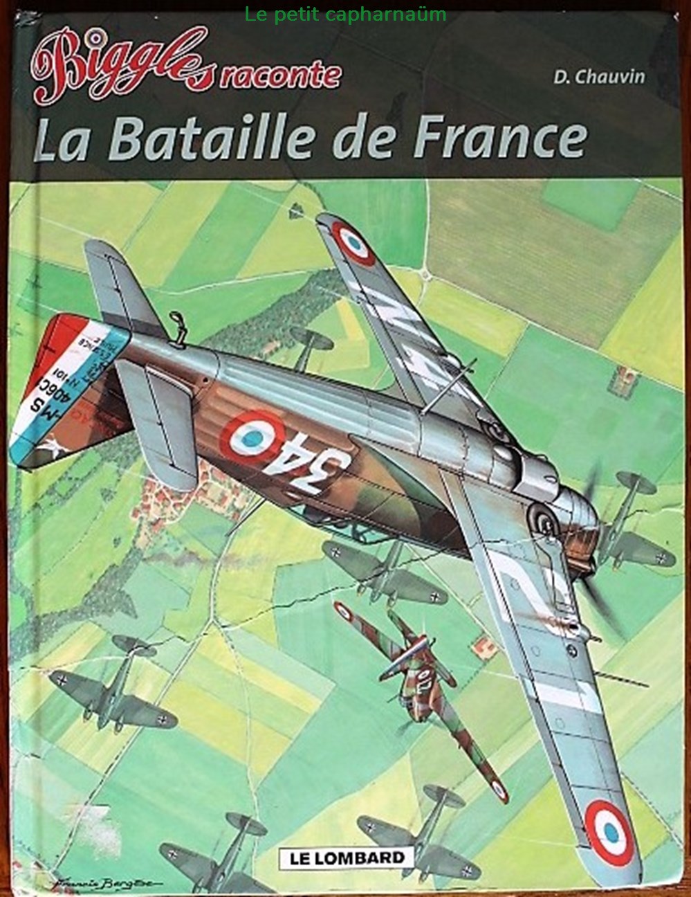 Biggles raconte... - 02 - La bataille de France - Rééd. 2005 livres bd revues bandes dessinees biggles raconte 02 la bataille de france reed 2005