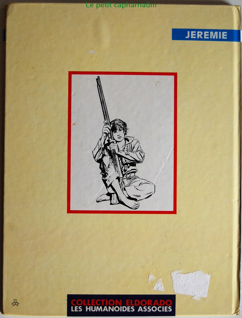 Jérémie - 04 - Le fort de San Juan - EO 1980 livres bd revues bandes dessinees jeremie 04 le fort de san juan eo 1980
