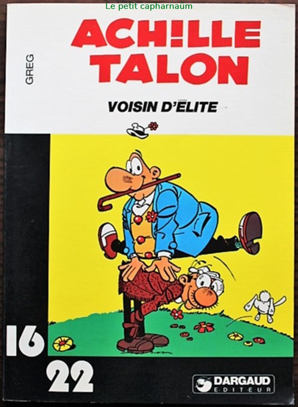 Collection 16/22 - 040 - Achille Talon - Voisin d'élite - Rééd. 1981 livres bd revues bandes dessinees collection 16 22 040 achille talon voisin elite reed 1981