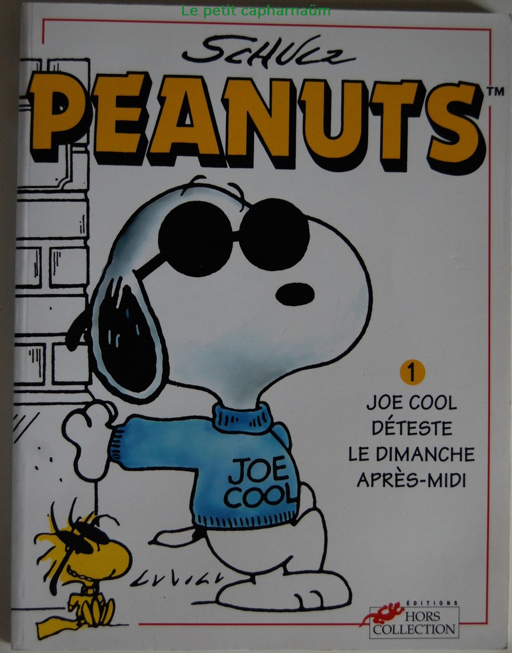 Peanuts - 01 - Joe cool déteste le dimanche après-midi - EO 1997 livres bd revues bandes dessinees peanuts 01 joe cool deteste le dimanche apres midi eo 1997