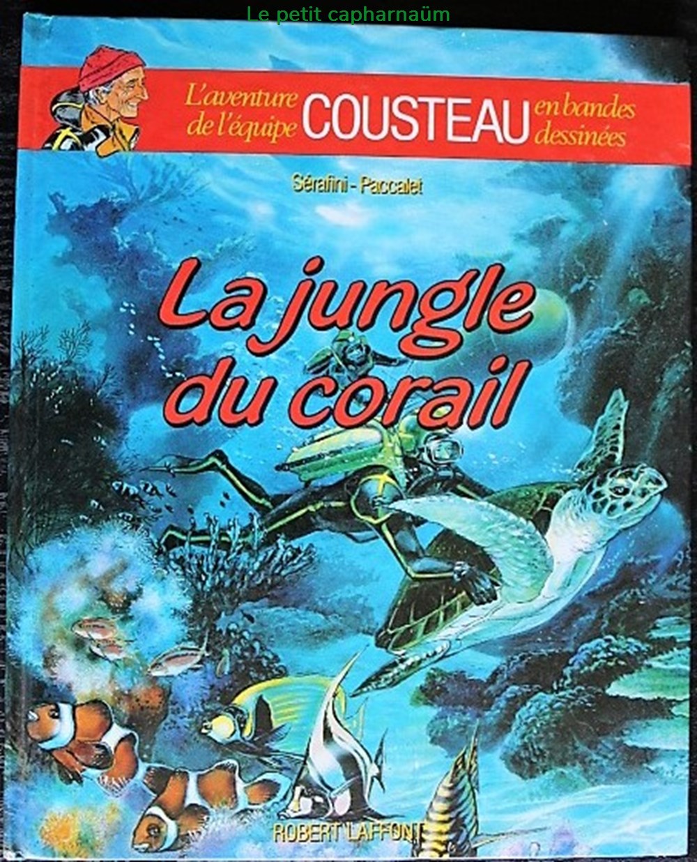 Album - L'aventure de l'équipe Cousteau - 02 - La jungle du corail - Rééd. 1989 livres bd revues bandes dessinees album aventure de equipe cousteau 02 la jungle du corail reed 1989