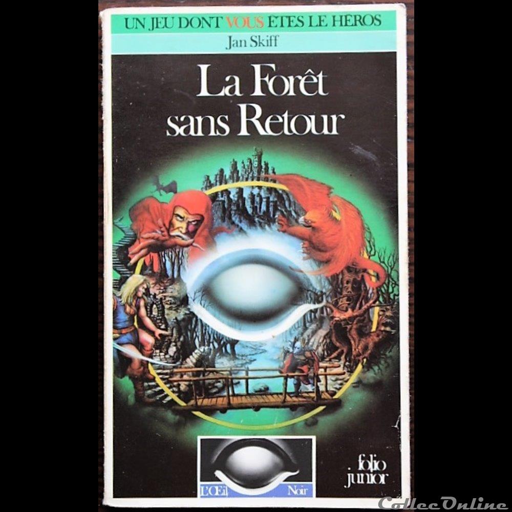 Jeu de rôle - Oeil noir (L') - 02 - La Forêt sans retour - Gallimard 1985 jeux societe jouets roles jeu de role oeil noir l 02 la foret sans retour gallimard 1985