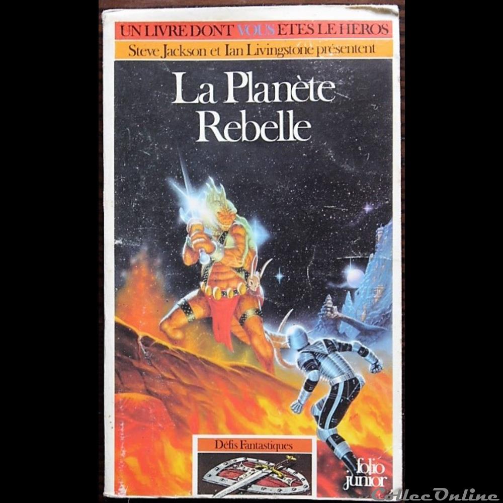LDVELH - Défis fantastiques - 18 - La planète rebelle jeux societe jouets livre dont vous etes heros ldvelh defis fantastiques 18 la planete rebelle