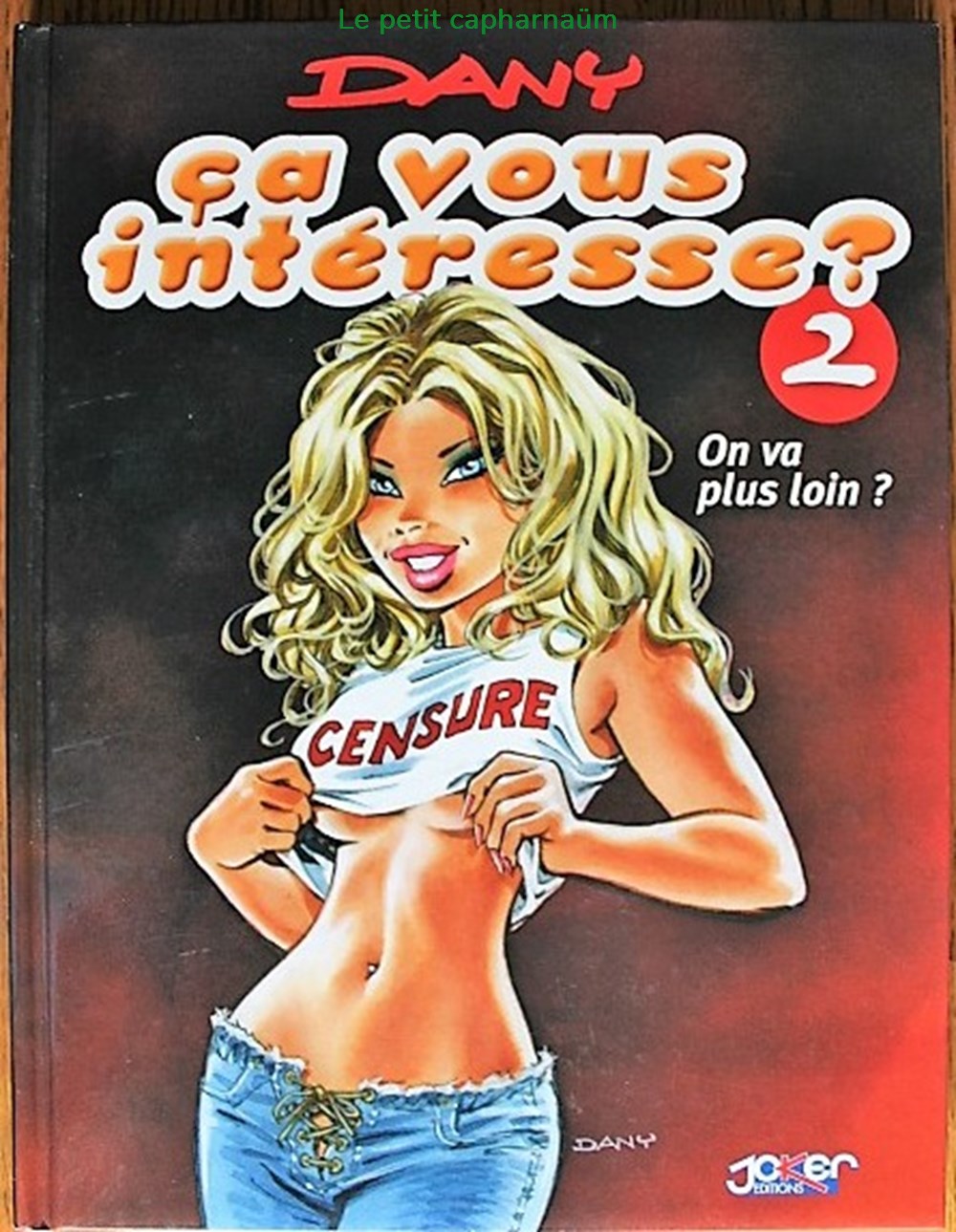 Cà vous intéresse ? - 02 - On va plus loin ?- Rééd. 2013 livres bd revues bandes dessinees ca vous interesse 02 on va plus loin reed 2013