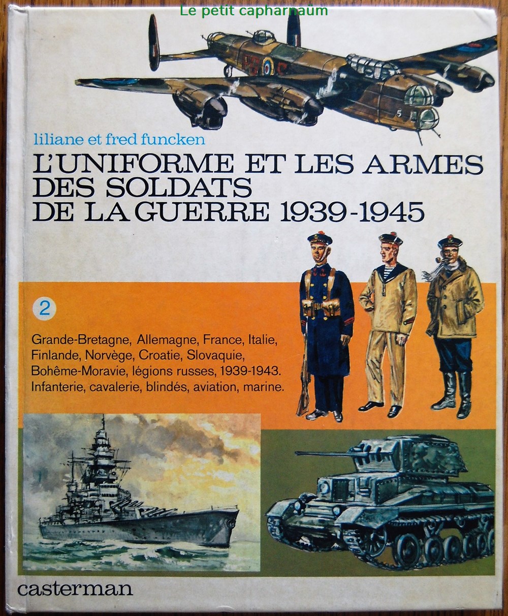 L'uniforme et les armes des soldats de la guerre 1939-1945 - Tome 2 - Casterman 1973 livres bd revues l uniforme et les armes des soldats de la guerre 1939 1945 tome 2 casterman 1973