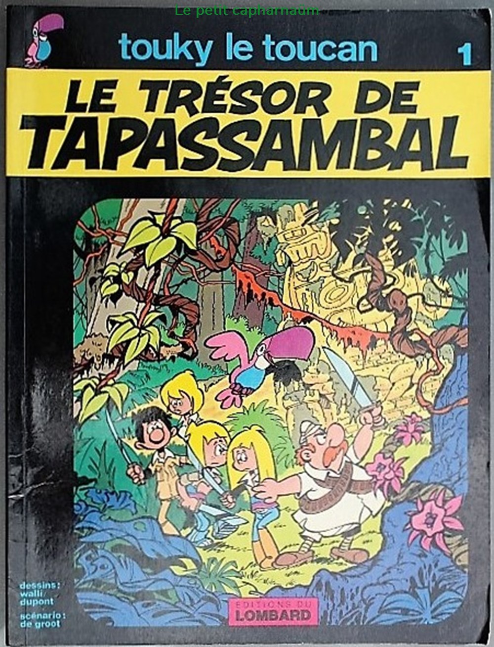 Touky le toucan - 01 - Le trésor de Tapassambal - EO 1977 livres bd revues bandes dessinees touky le toucan 01 le tresor de tapassambal eo 1977