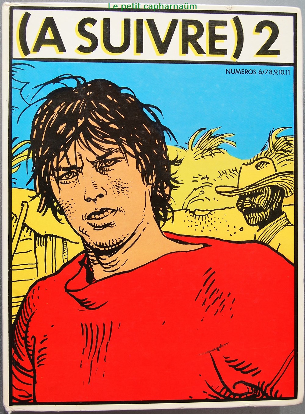 A Suivre - Recueil N°02 - Du n°06 au 11 de 1979 livres bd revues vieux journaux a suivre recueil n 02 du n 06 au 11 de 1979
