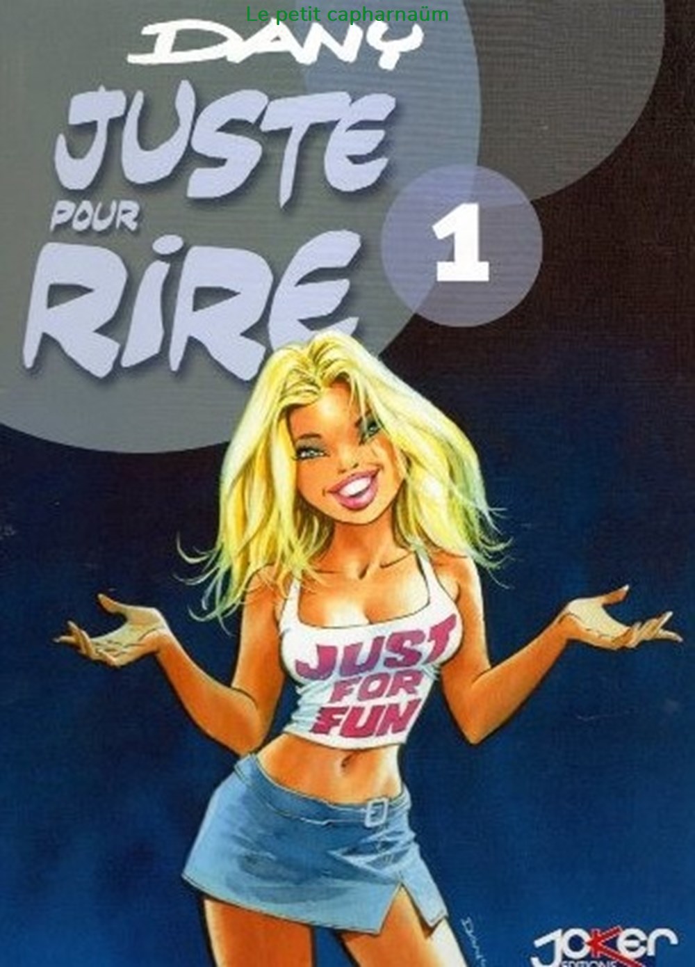 Cà vous intéresse ? - HS - Juste pour rire - Tome 1 - Rééd. 2005 livres bd revues bandes dessinees ca vous interesse hs juste pour rire tome 1 reed 2005