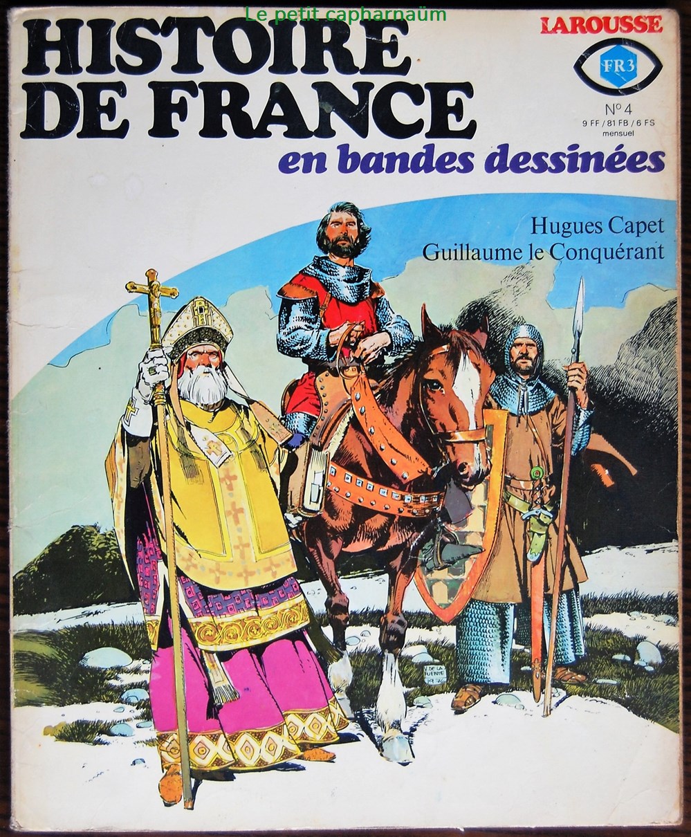 Histoire de France en BD - 04 - Hugues Capet, Guilaume le conquérant - EO 1977 livres revues bandes dessinees histoire de france en bd 04 hugues capet guilaume le conquerant eo 1977