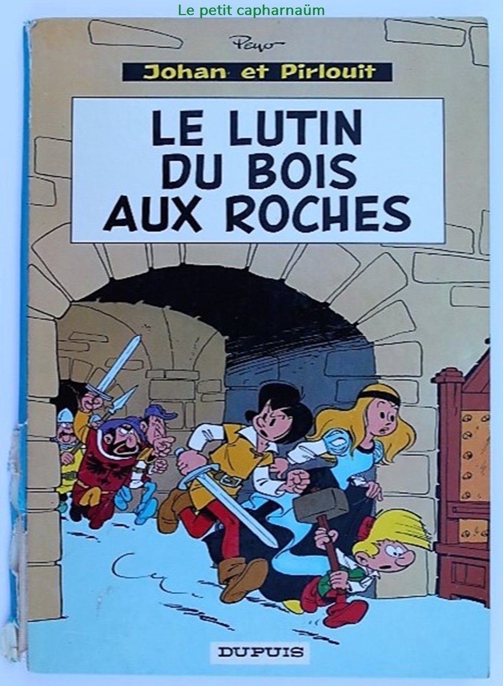 Johan et Pirlouit - 03 - Le lutin du bois aux roches - Rééd. 1967 3 livres bd revues bandes dessinees johan et pirlouit 03 le lutin du bois aux roches reed 1967