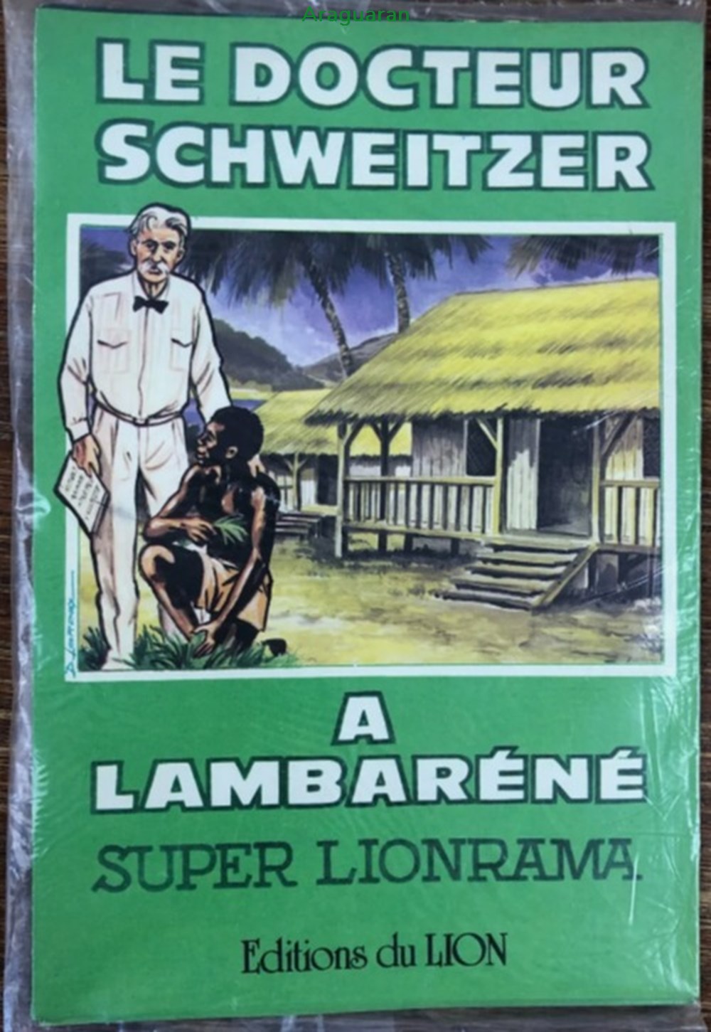 Décorama - Lionrama Super - Le Docteur Schweitzer à Lambaréné divers decorations magnets autocollants decalcomanies decorama lionrama super le docteur schweitzer a lambarene