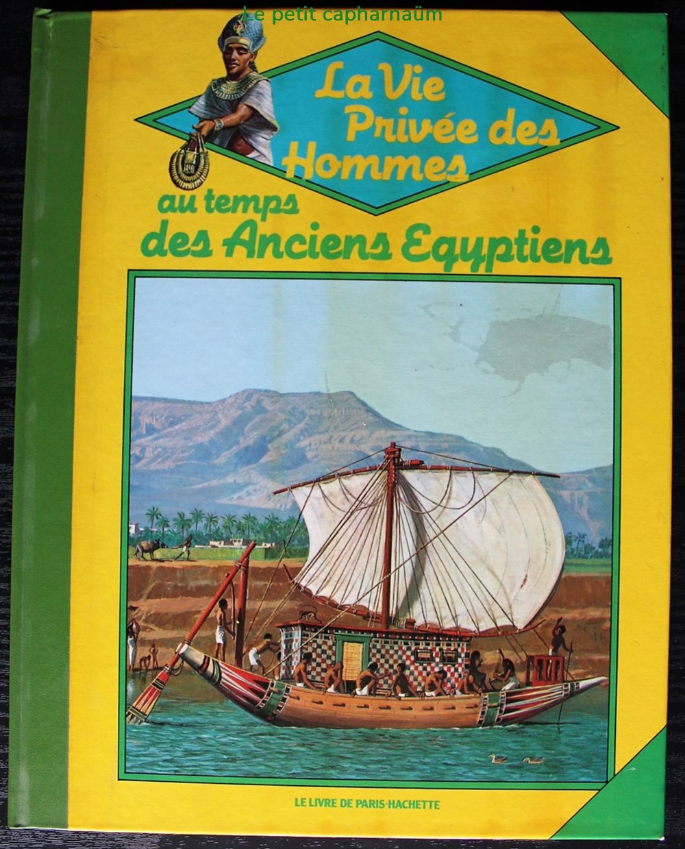 La vie privée des hommes - 03 - Au temps des anciens égyptiens - Rééd. 1982 livres bd revues la vie privee des hommes 03 au temps des anciens egyptiens reed 1982