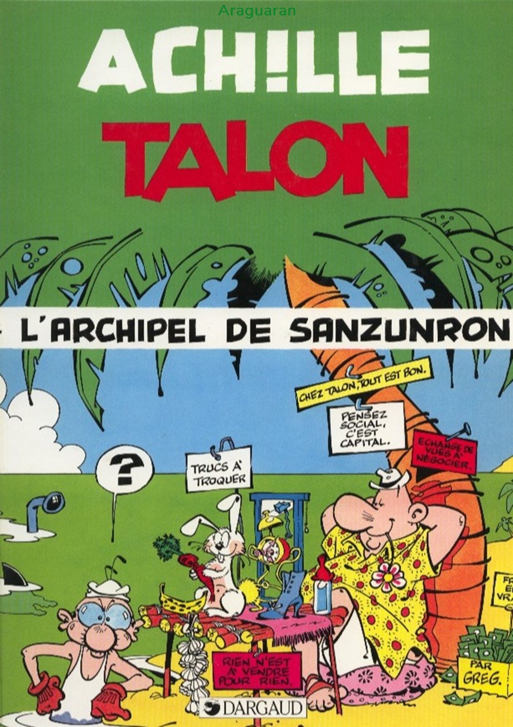 Album - Achille Talon - 37 - Achille Talon et l'archipel de Sanzunron livres bd revues bandes dessinees album achille talon 37 achille talon et archipel de sanzunron