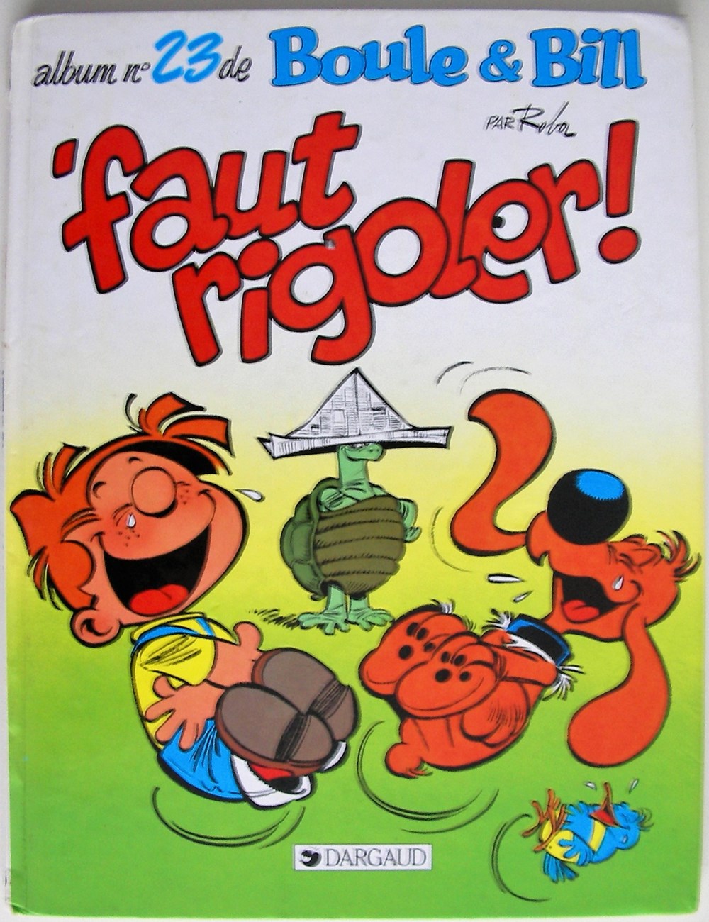 Boule et Bill - 23 - Faut rigoler ! - EO 1991 livres bd revues bandes dessinees boule et bill 23 faut rigoler eo 1991