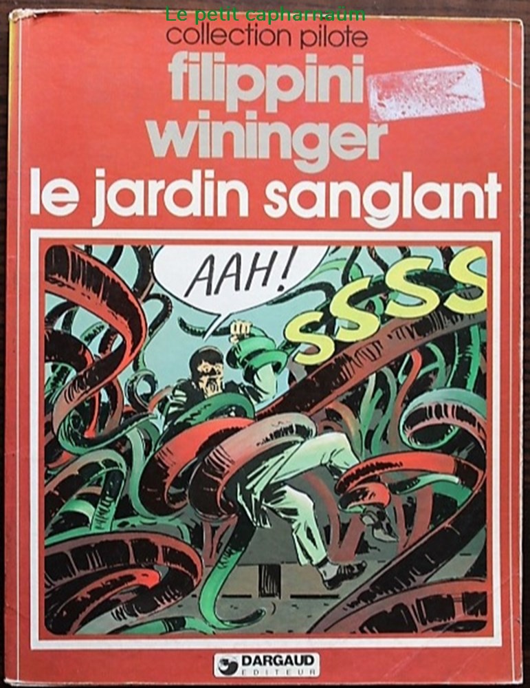 Dargaud collection Pilote - Le jardin sanglant - EO 1979 livres bd revues bandes dessinees dargaud collection pilote le jardin sanglant eo 1979