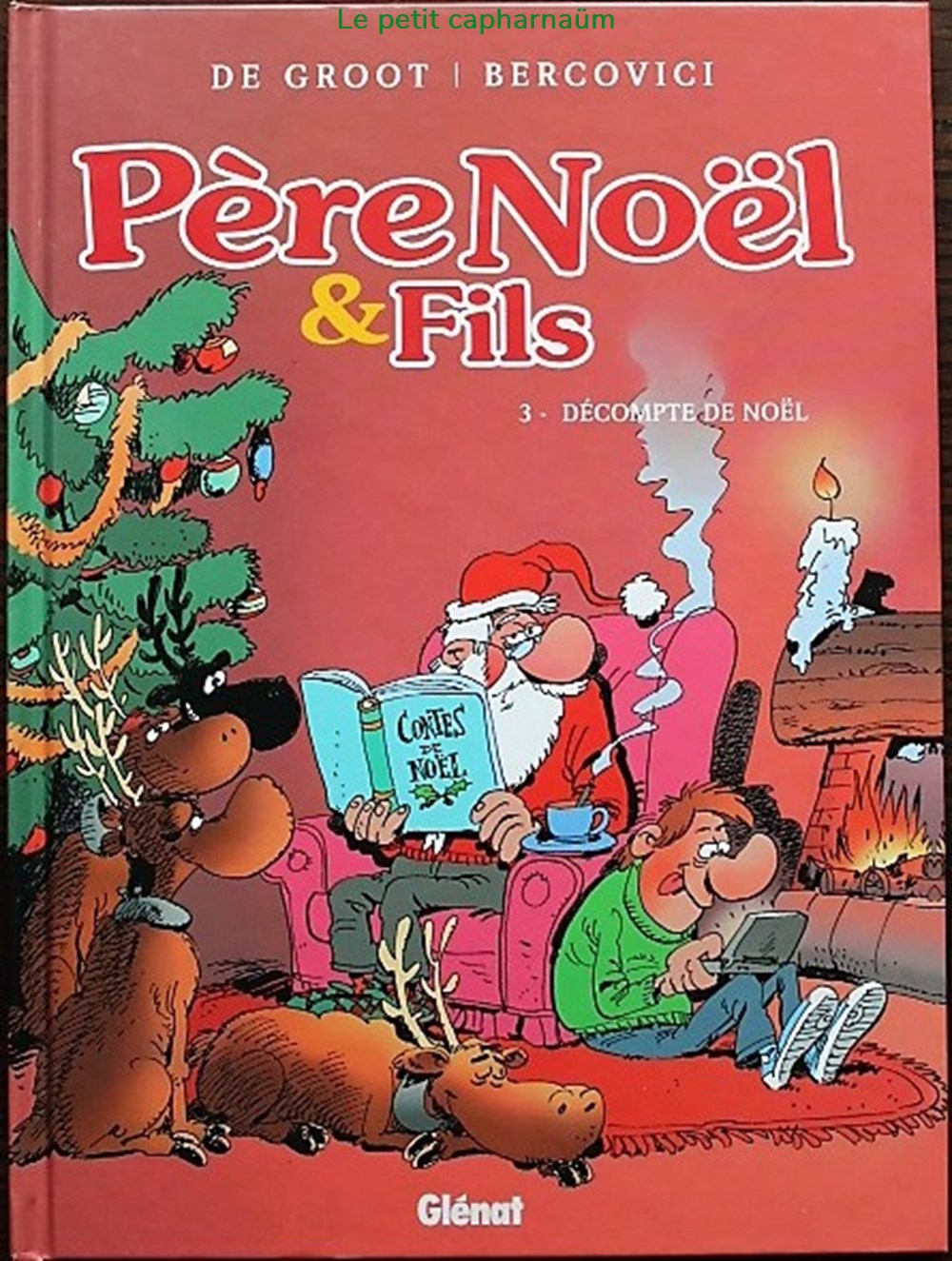 Père Noêl & fils - 03 - Décompte de Noêl - EO 2008 livres bd revues bandes dessinees pere noel fils 03 decompte de noel eo 2008