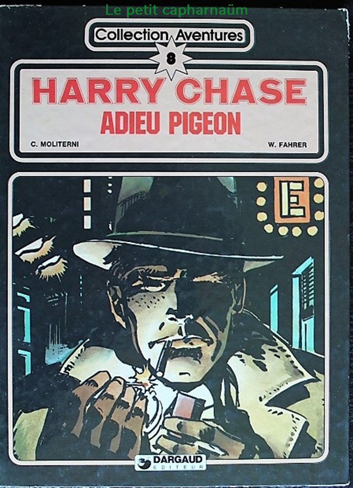 Harry Chase - 4 - Adieu pigeon - EO 1981 livres bd revues bandes dessinees harry chase 4 adieu pigeon eo 1981