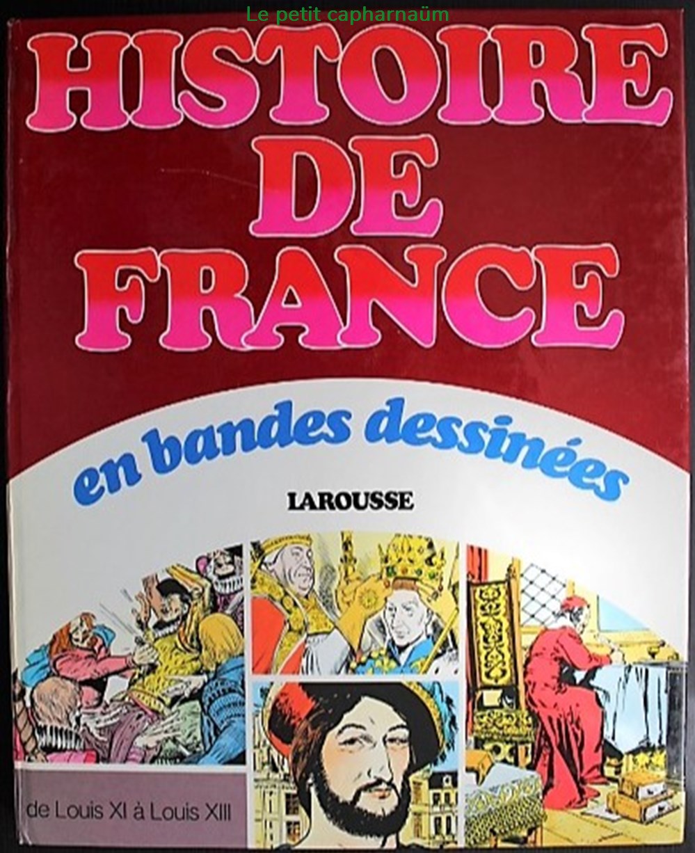 livres revues bandes dessinees histoire de france en bd int 04 de louis xi a louis xiii reed 1977