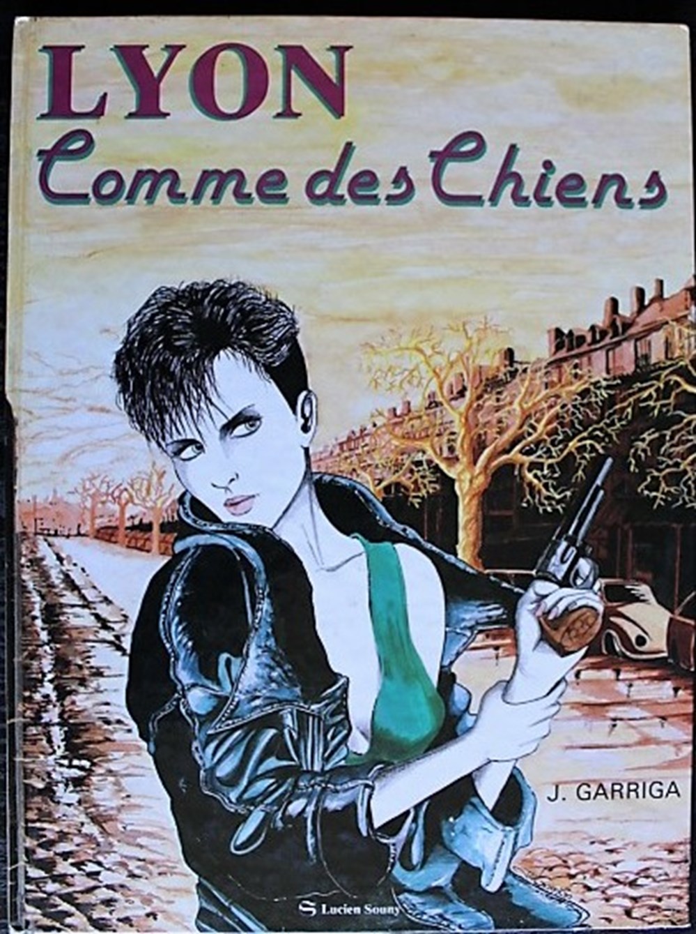 Album - Lyon comme des chiens - EO 1986 livres bd revues bandes dessinees album lyon comme des chiens eo 1986