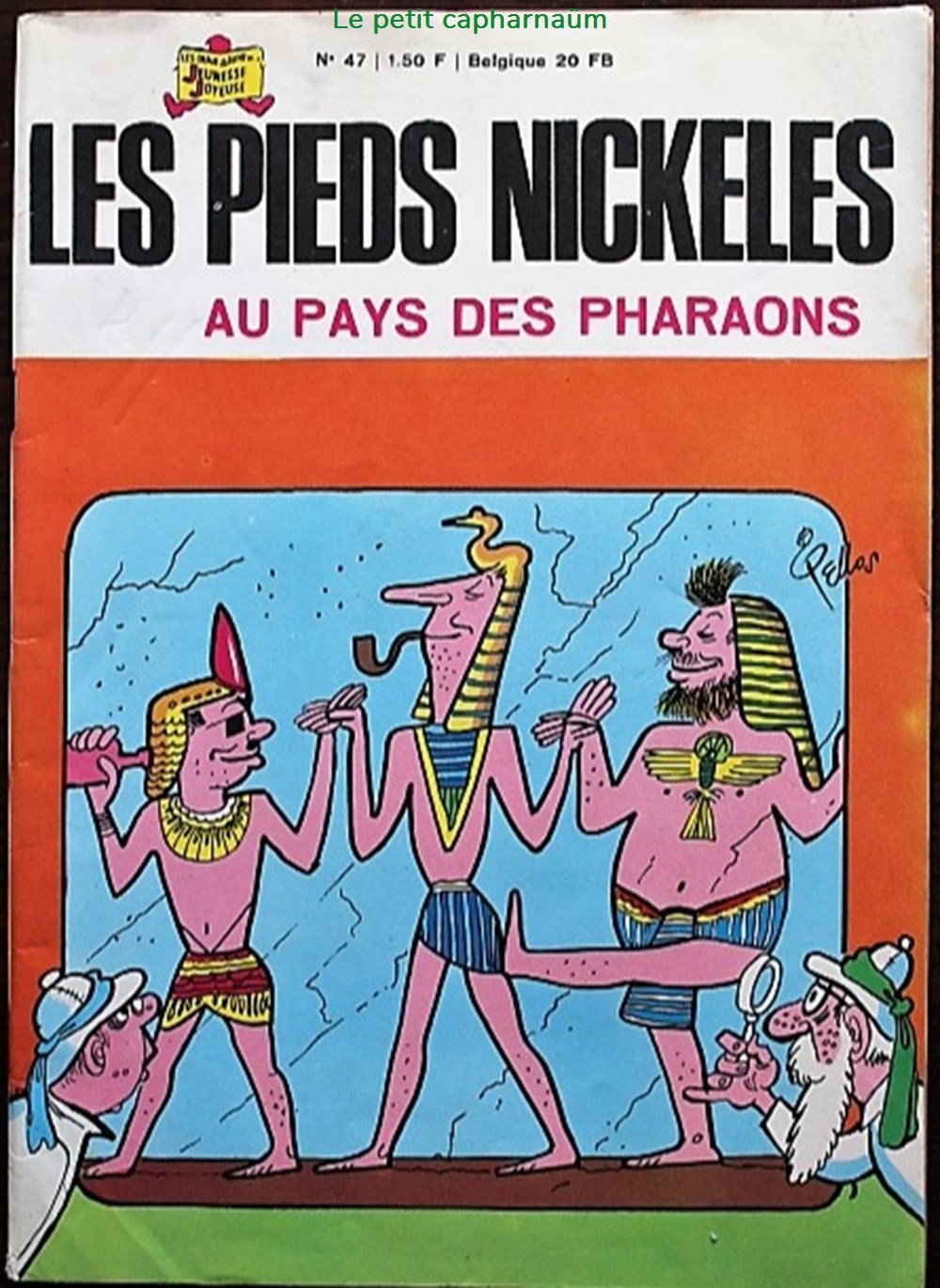 Les pieds nickelés - 047 - Les pieds nickelés au pays des pharaons - Rééd. 1967 livres bd revues bandes dessinees les pieds nickeles 047 les pieds nickeles au pays des pharaons reed 1967