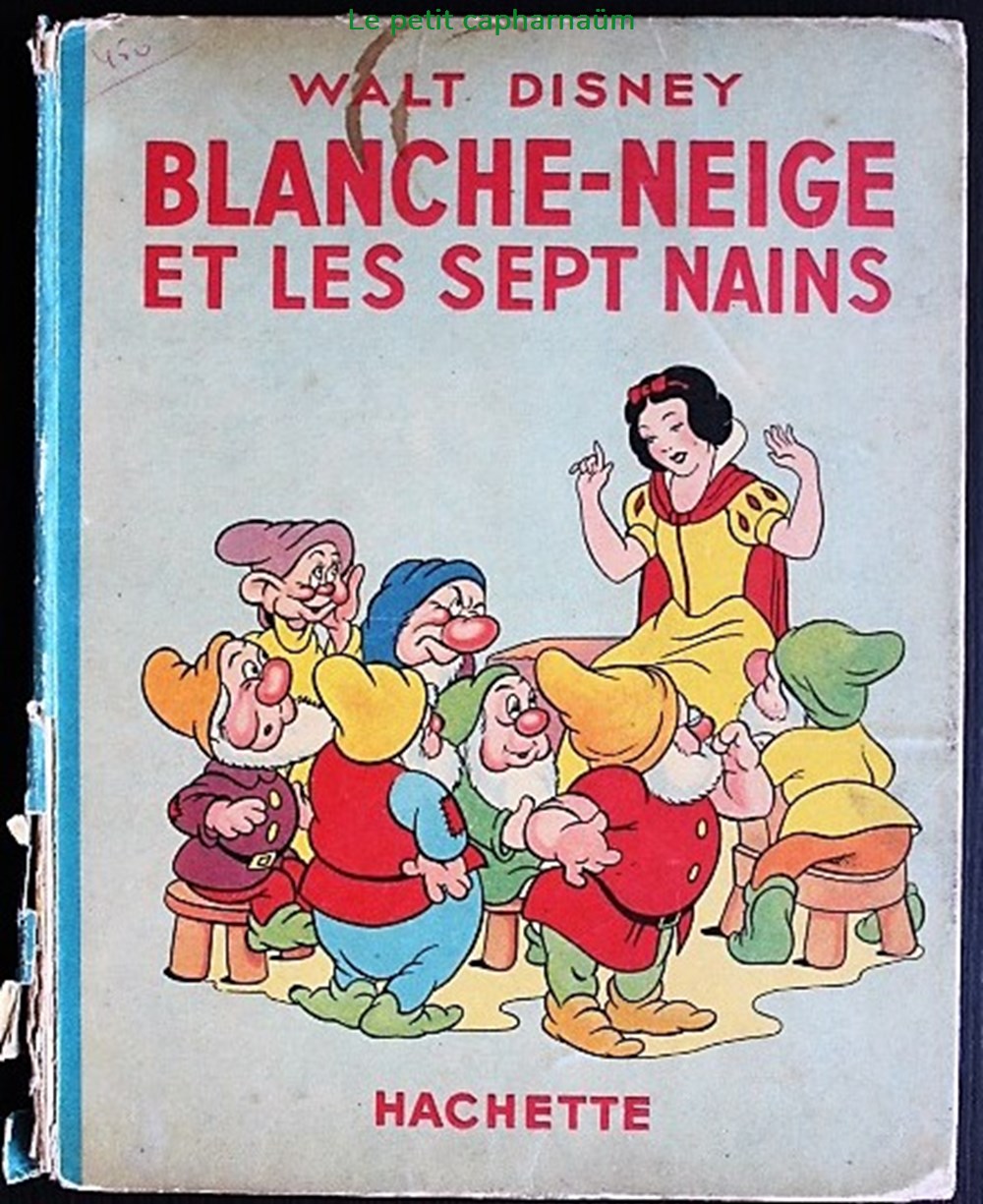 Livre illustré - 001 - Blanche Neige et les sept nains - Rééd. Hachette 1948 livres bd revues livre illustre 001 blanche neige et les sept nains reed hachette 1948