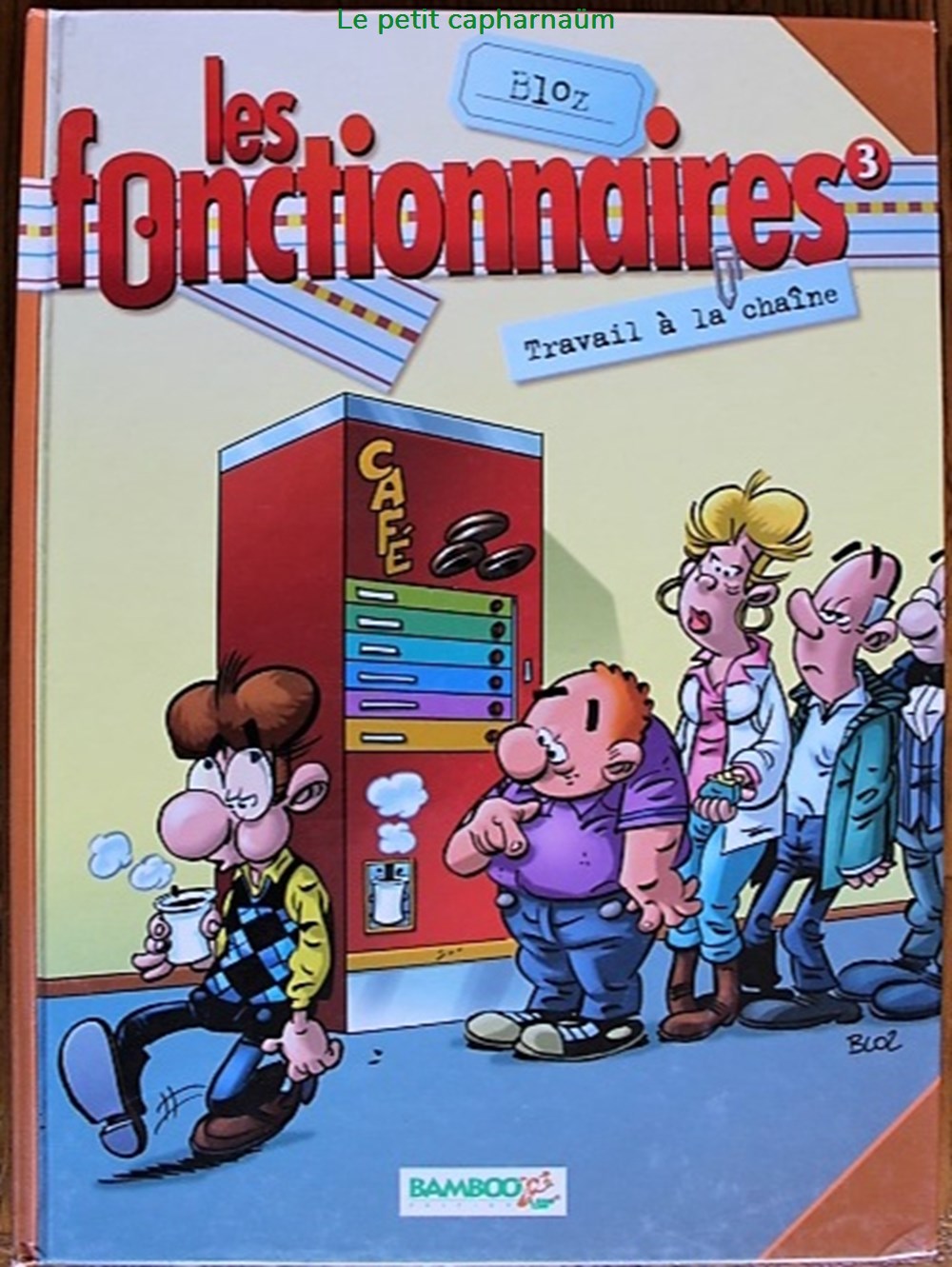 Les fonctionnaires - 03 - Travail à la chaîne - Rééd. 2005 livres bd revues bandes dessinees les fonctionnaires 03 travail a la chaine reed 2005