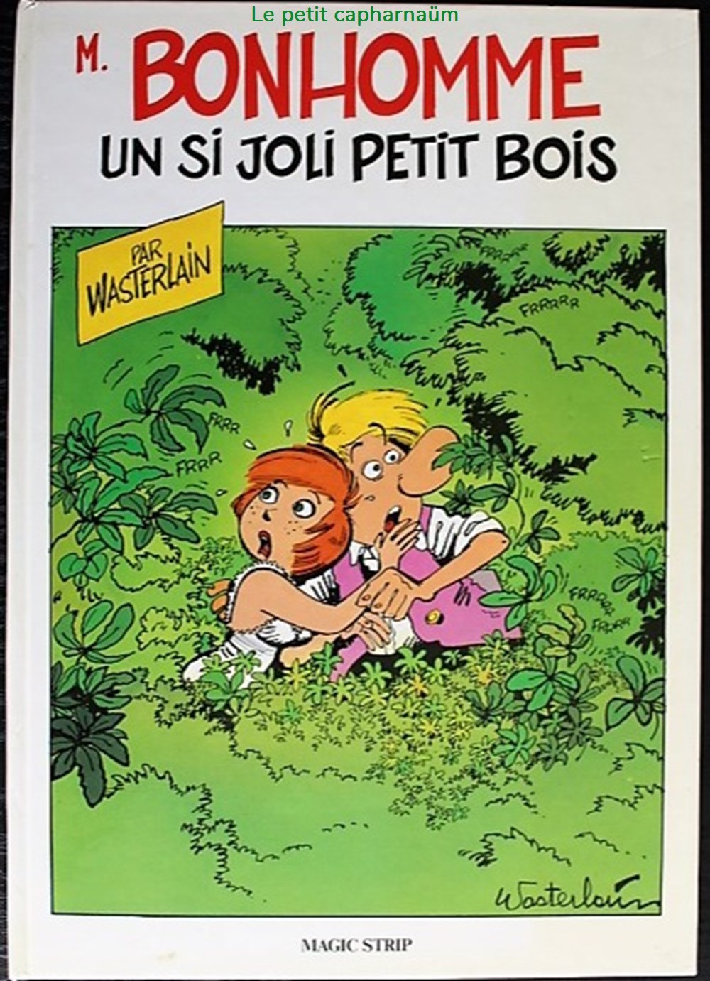 Monsieur Bonhomme - 1 - Un si joli petit bois - Rééd. 1983 livres bd revues bandes dessinees monsieur bonhomme 1 un si joli petit bois reed 1983