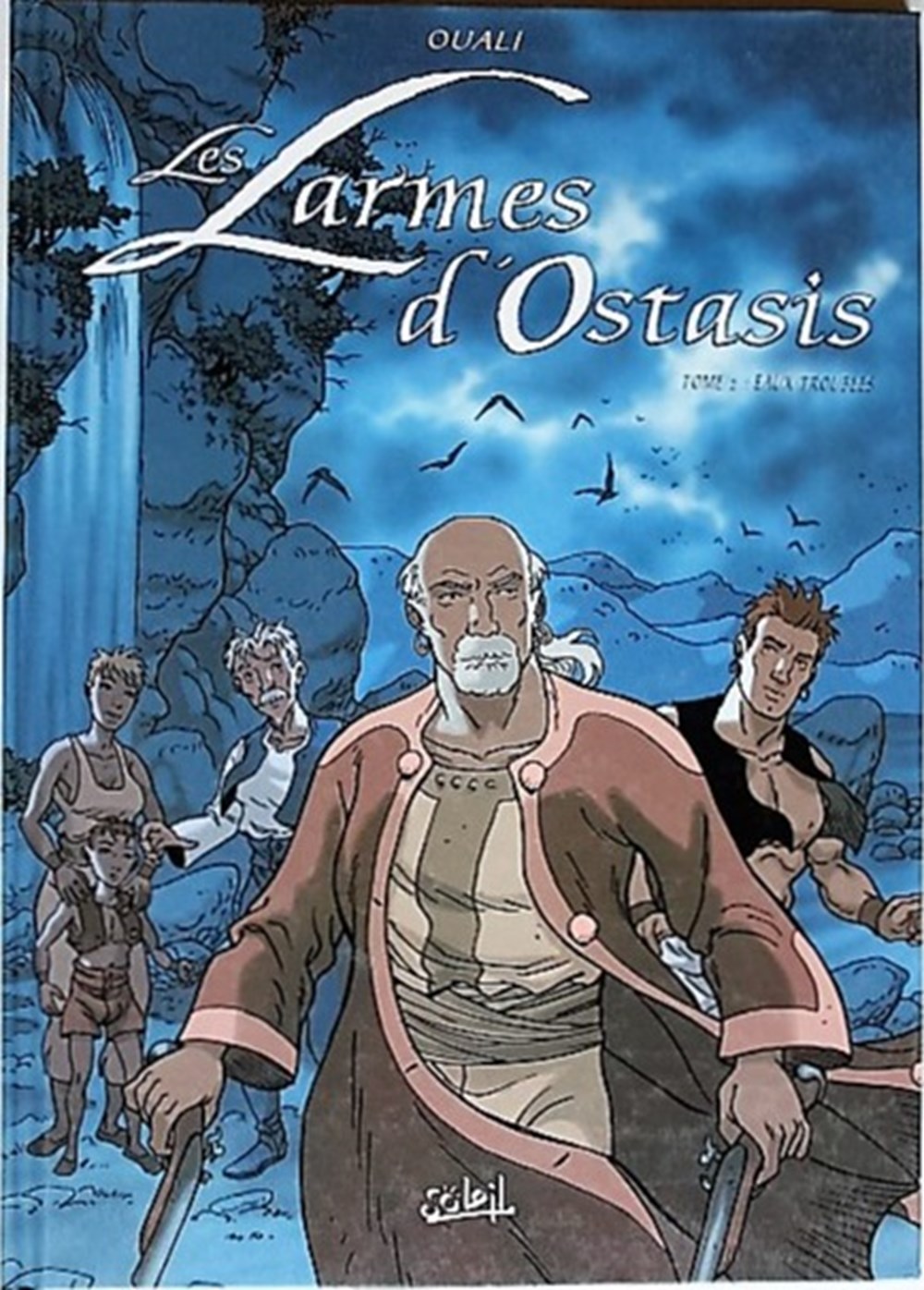 Les larmes d'Ostasis - 02 - Eaux troubles - EO 2001 livres bd revues bandes dessinees les larmes ostasis 02 eaux troubles eo 2001