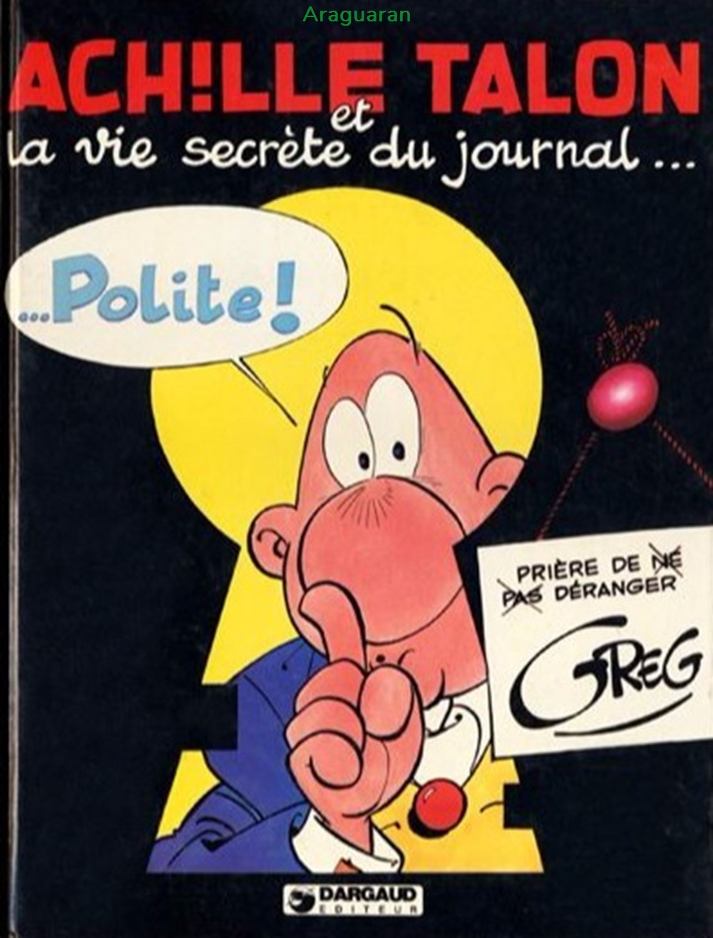 Album - Achille Talon - 33 - Achille Talon et la vie secrète du journal... Polite ! livres bd revues bandes dessinees album achille talon 33 achille talon et la vie secrete du journal polite