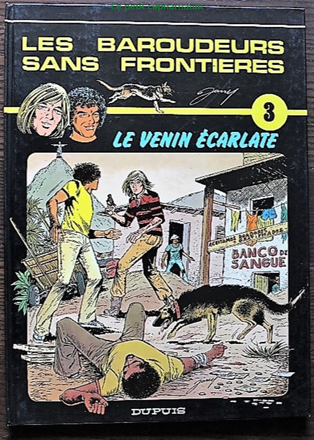 Les baroudeurs sans frontières - 03 - Le venin écarlate - EO 1985 livres bd revues bandes dessinees les baroudeurs sans frontieres 03 le venin ecarlate eo 1985