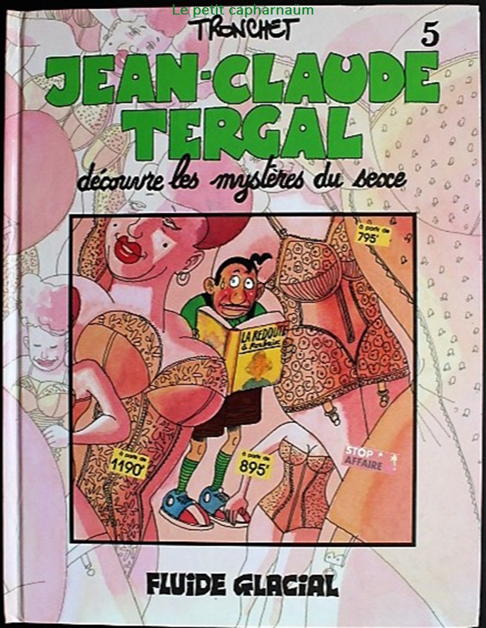 Jean-Claude Tergal - 05 - Jean-Claude Tergal découvre les mystères du sexe - Rééd. 1997 livres bd revues bandes dessinees jean claude tergal 05 jean claude tergal decouvre les mysteres du sexe reed 1997