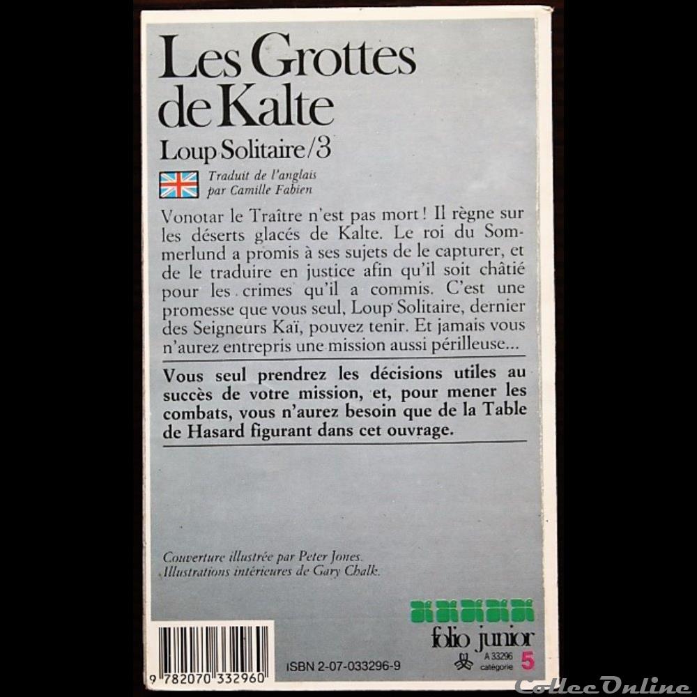 jeux societe jouets livre dont vous etes heros ldvelh loup solitaire 03 les grottes de kalte gallimard 1989