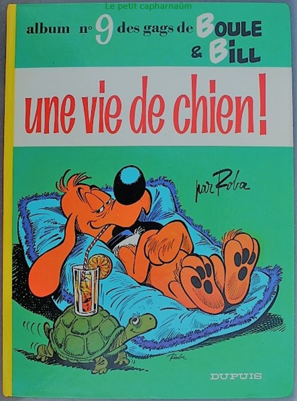 Boule et Bill - 09 - Une vie de chien ! - Rééd. 1980 livres bd revues bandes dessinees boule et bill 09 une vie de chien reed 1980