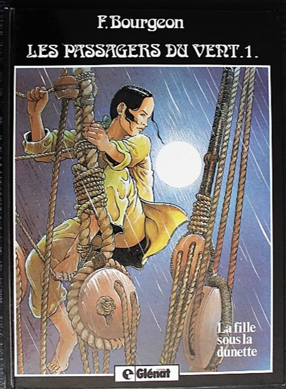 Les passagers du vent - 01 - La fille sous la dunette - Rééd. 1985 livres bd revues bandes dessinees les passagers du vent 01 la fille sous la dunette reed 1985