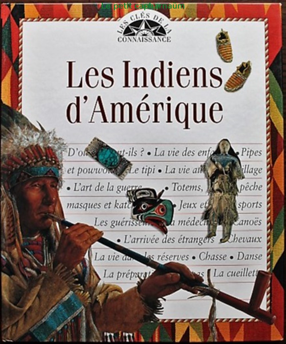 Les clés de la connaissance - 01 - Les indiens d'amérique - 1996 livres bd revues les cles de la connaissance 01 les indiens amerique 1996