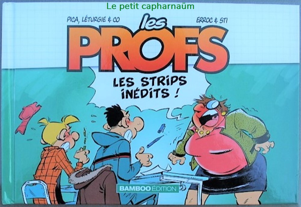 Les profs - HS 10 - Les strips inédits - EO 2021 livres bd revues bandes dessinees les profs hs 10 les strips inedits eo 2021