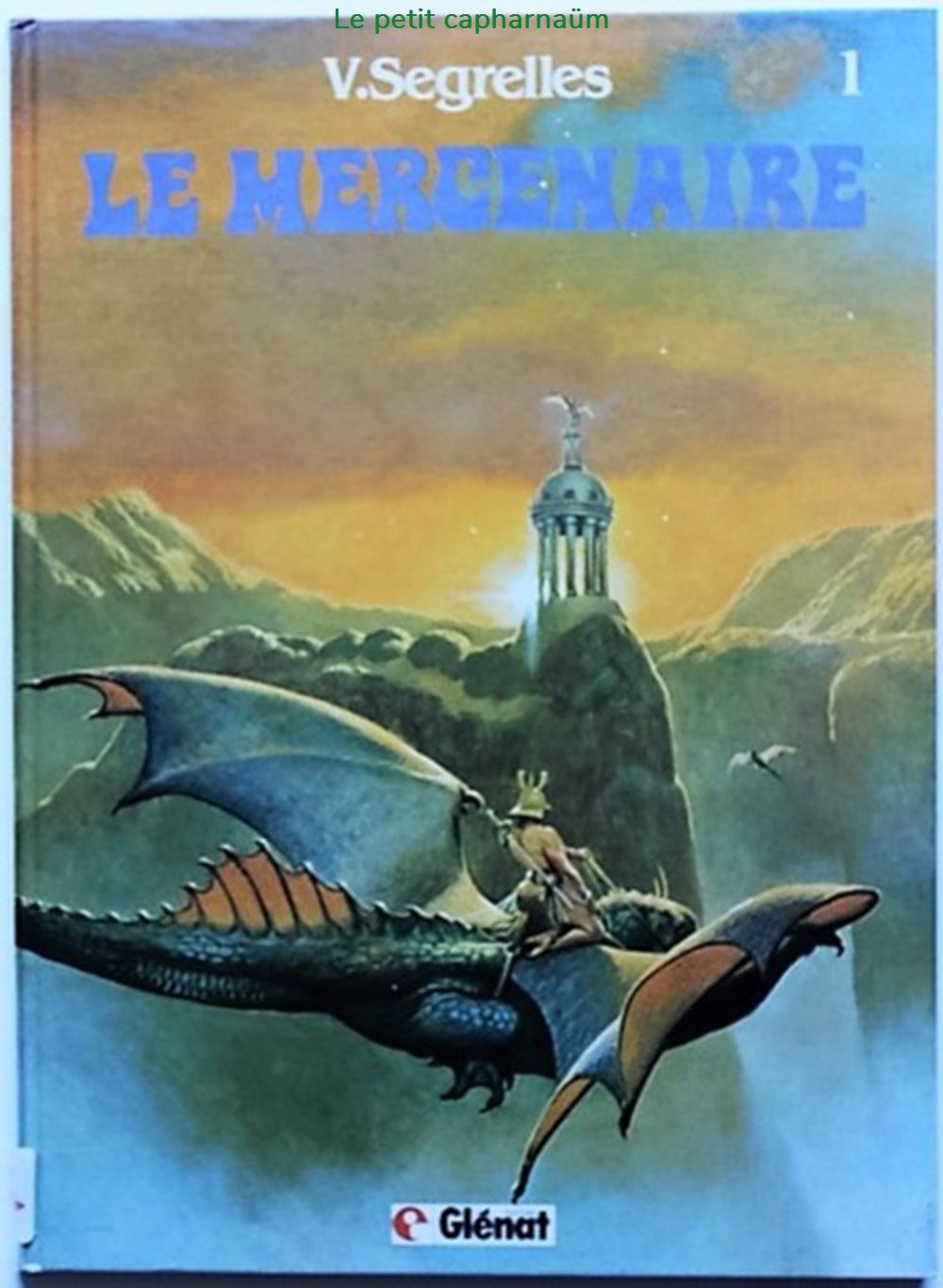 Le mercenaire - 01 - Le feu sacré - EO 1982 livres bd revues bandes dessinees le mercenaire 01 le feu sacre eo 1982