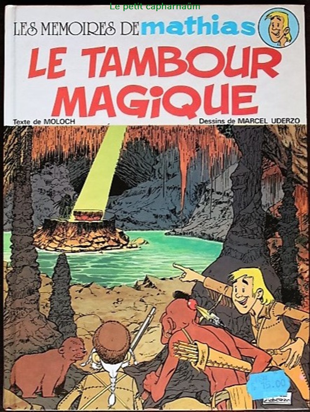 Les mémoires de Mathias - 01 - Le tambour magique - EO 1981 livres bd revues bandes dessinees les memoires de mathias 01 le tambour magique eo 1981