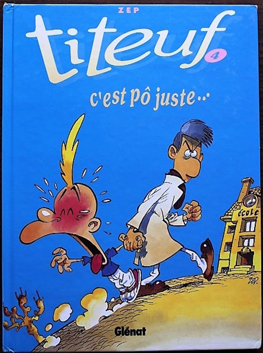 Titeuf - 04 - C'est pô juste - Rééd. 2003 livres bd revues bandes dessinees titeuf 04 est po juste reed 2003