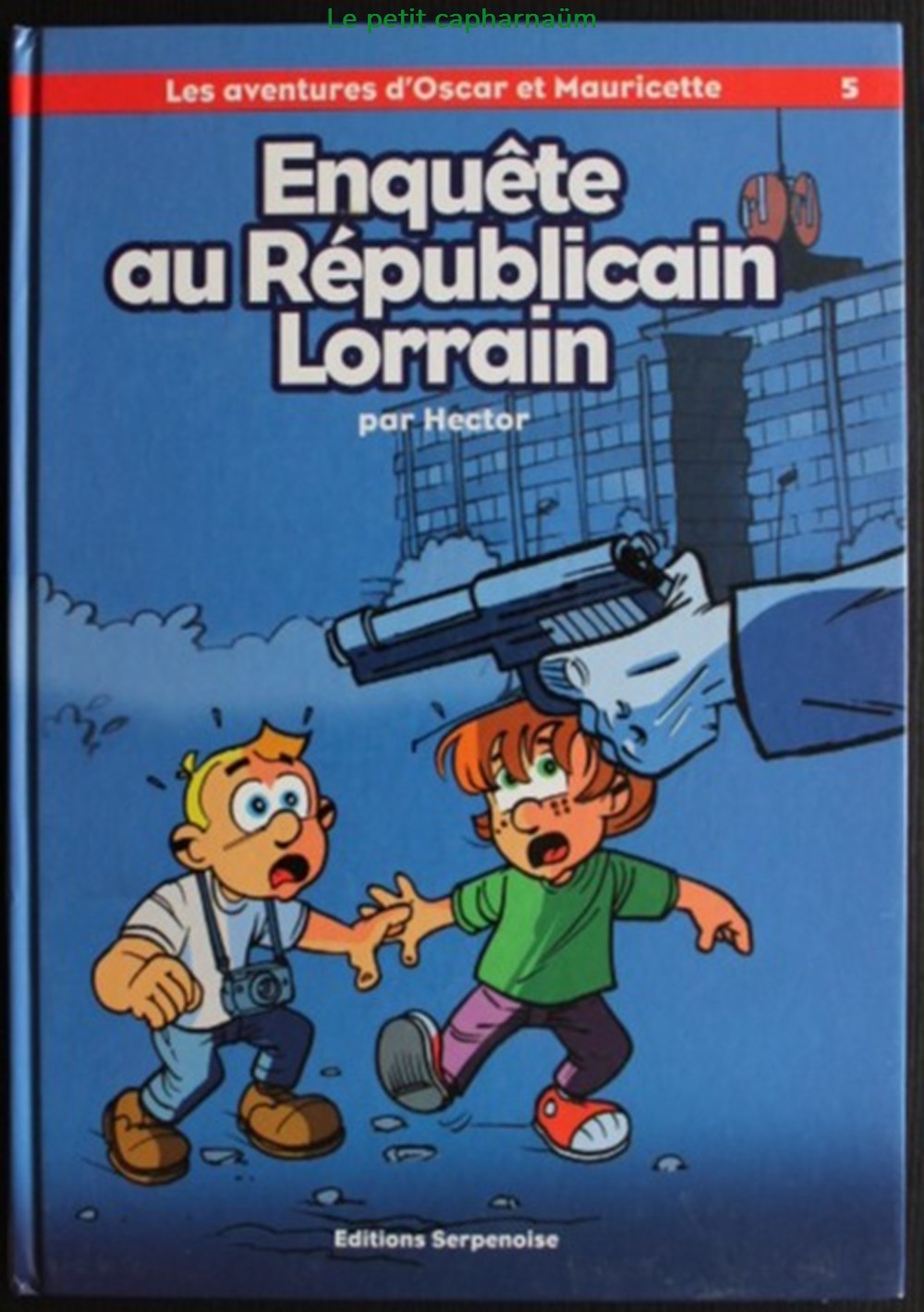 Les aventures d'Oscar et Mauricette - 05 - Enquête au Républicain Lorrain - EO 2003 livres bd revues bandes dessinees les aventures oscar et mauricette 05 enquete au republicain lorrain eo 2003
